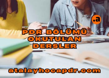 PDR Dersleri Nelerdir Hangi Dersler Okutulmaktadır 2025  atalayhocapdr.com